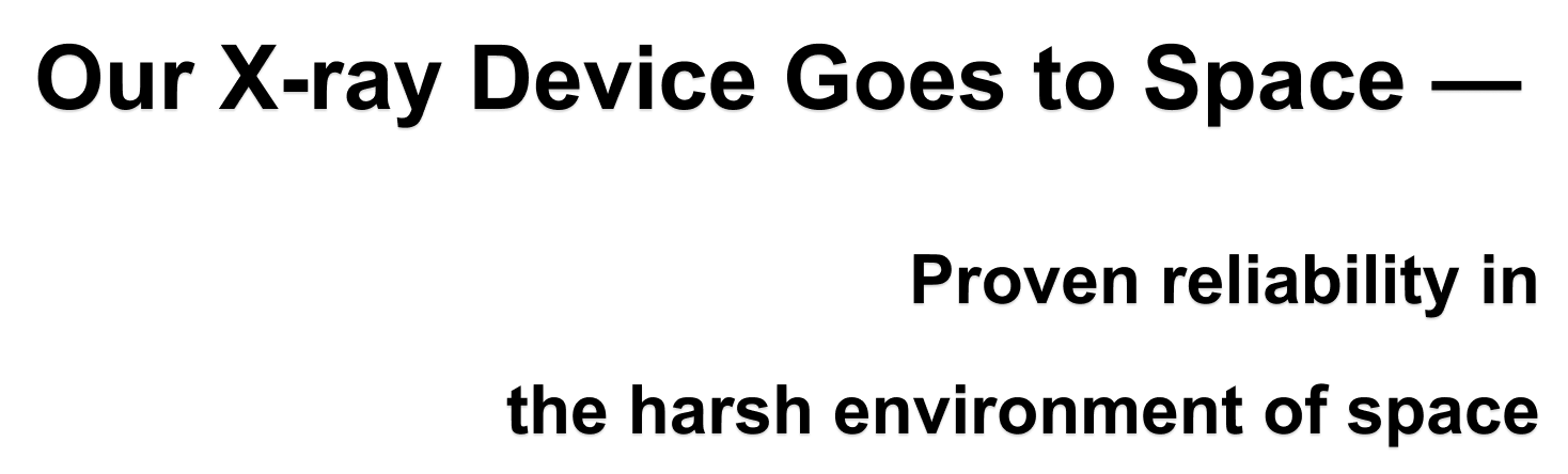 Our X-ray Device in Space - Proven reliability in a severe space environment